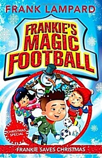 [중고] Frankies Magic Football: Frankie Saves Christmas : Book 8 (Paperback)