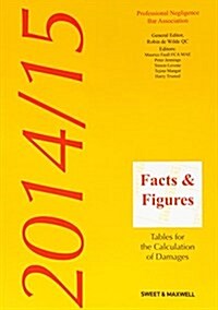 Facts & Figures : Tables for the Calculation of Damages (Paperback, 19 Rev ed)