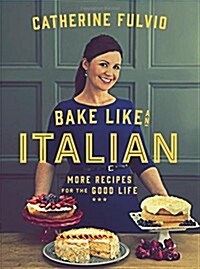 Bake Like an Italian (Hardcover)