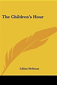 The Childrens Hour (Paperback)