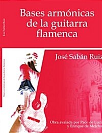 Bases Armonicas De La Guitarra Flamenca (Paperback)