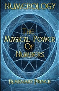 Numerology: The Magical Power of Numbers (Paperback)