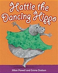 [중고] Hattie the Dancing Hippo (Paperback)