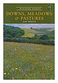 Downs, Meadows and Pastures (Paperback)