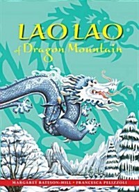 Lao Lao of Dragon Mountain : A Chinese Tale (Hardcover, 3 Revised edition)