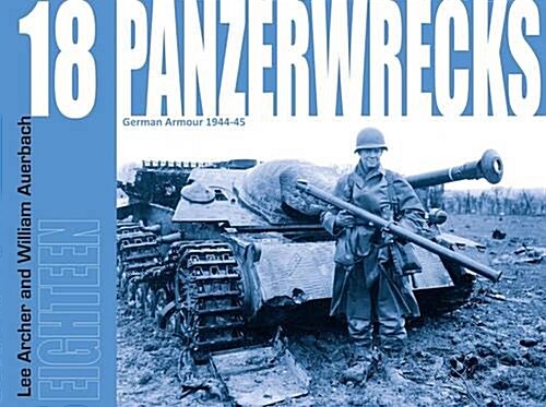 Panzerwrecks 18 : German Armour 1944-45 (Paperback)