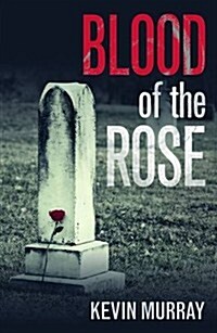 Blood of the Rose (Paperback)