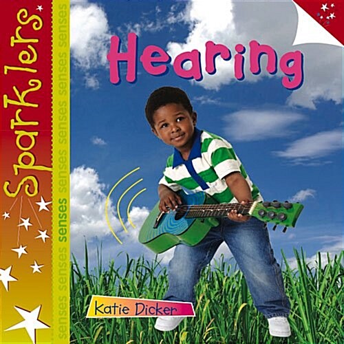 Hearing : Sparklers - Senses (Paperback)