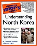 [중고] The Complete Idiots Guide to Understanding North Korea (Paperback, Reissue)