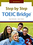Step by Step TOEIC Bridge 2B