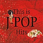 [중고] This Is J-pop Hits