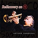 Arturo Sandoval - Rediscovery On GRP