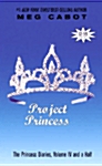 The Princess Diaries, Volume IV and a Half: Project Princess (Paperback)