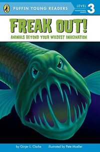 Freak Out! - Penguin/Puffin Young Readers Level 3