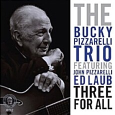 [수입] The Bucky Pizzarelli Trio - Three For All