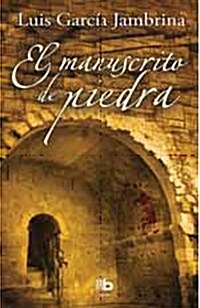 El Manuscrito De Piedra (Paperback )