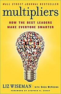 [중고] Multipliers: How the Best Leaders Make Everyone Smarter (Paperback, International)