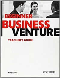 Business Venture Beginner : Teachers Guide (Paperback, 3rd Edition)