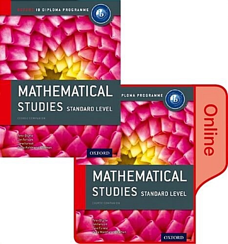 Ib Mathematical Studies Print and Online Course Book Pack: Oxford Ib Diploma Programme (Package)