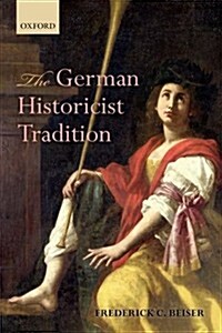 The German Historicist Tradition (Paperback)