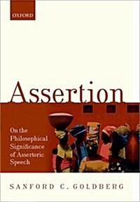 Assertion : On the Philosophical Significance of Assertoric Speech (Hardcover)