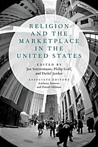Religion and the Marketplace in the United States (Hardcover)
