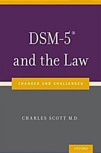 Dsm-5(r) and the Law: Changes and Challenges (Paperback)