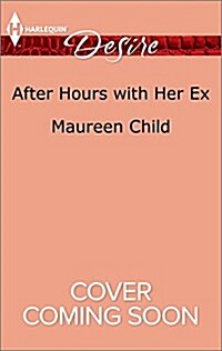 After Hours with Her Ex (Mass Market Paperback)