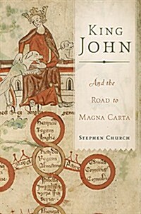 King John: And the Road to Magna Carta (Hardcover)