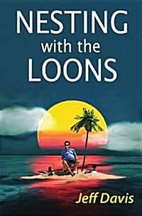 Nesting with the Loons (Paperback)