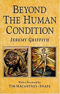 Beyond the Human Condition (Paperback)