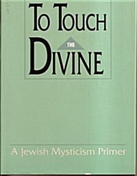 To Touch the Divine (Hardcover)