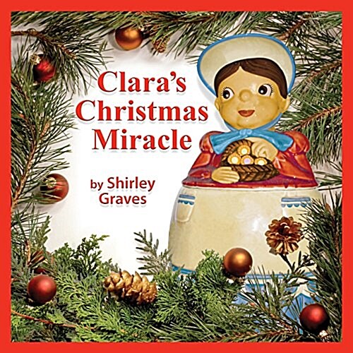 Claras Christmas Miracle (Paperback)