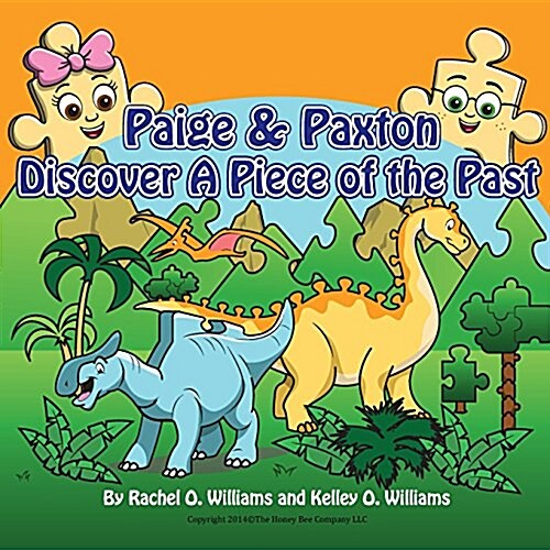 Paige & Paxton Discover a Piece of the Past (Paperback)