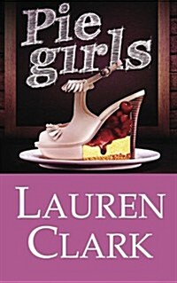 Pie Girls (Paperback)