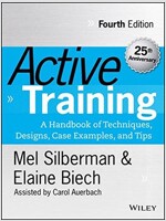 Active Training: A Handbook of Techniques, Designs, Case Examples, and Tips (Hardcover, 4, Revised)