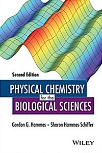 Physical Chemistry for the Biological Sciences (Hardcover, 2, Revised)