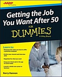 Getting the Job You Want After 50 for Dummies (Paperback)