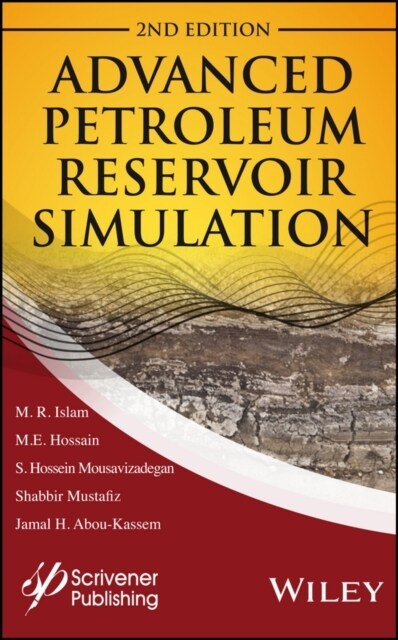 Advanced Petroleum Reservoir Simulation: Towards Developing Reservoir Emulators (Hardcover, 2, Revised)