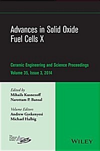 Advances in Solid Oxide Fuel Cells X, Volume 35, Issue 3 (Hardcover)