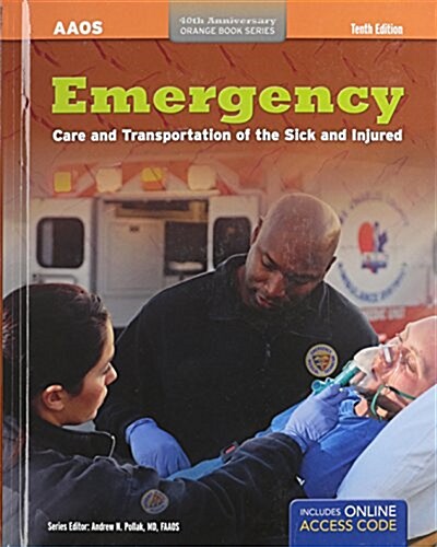 Emergency Care and Transportation of the Sick and Injured (Hardcover) + Emergency Care and Transportation of the Sick and Injured Student Workbook (Hardcover, 10, Revised)