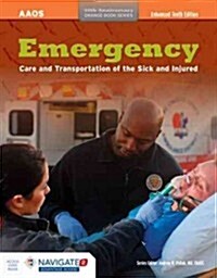 Emergency Care and Transportation of the Sick and Injured (Paperback, 10, Revised)