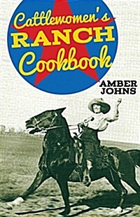 Cattlewomens Ranch Cookbook (Spiral)