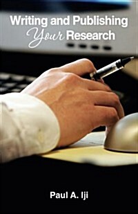 Writing and Publishing Your Research (Paperback)