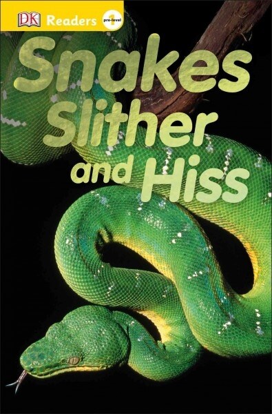 Snakes Slither and Hiss (Paperback)