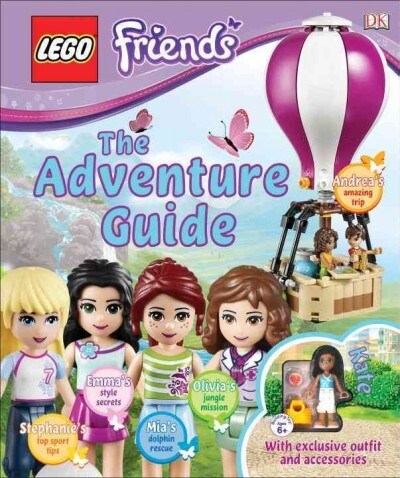 Lego Friends: The Adventure Guide [With Toy] (Hardcover)