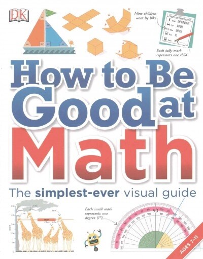 How to Be Good at Math: Your Brilliant Brain and How to Train It (Paperback)
