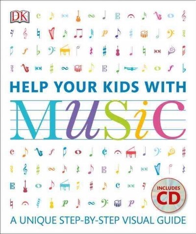 Help Your Kids with Music: A Unique Step-By-Step Visual Guide (Paperback)