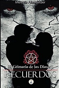 Recuerdos: El Grimorio de Los Dioses 1 (Paperback)