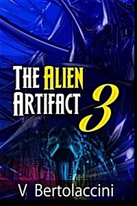 The Alien Artifact 3 (Paperback)